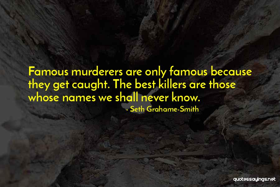 Gmorning Gnight Quotes By Seth Grahame-Smith Gmorning Gnight Quotes By Seth Grahame-Smith