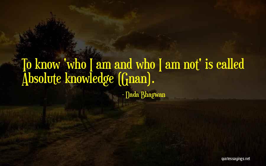 Gnan Quotes By Dada Bhagwan