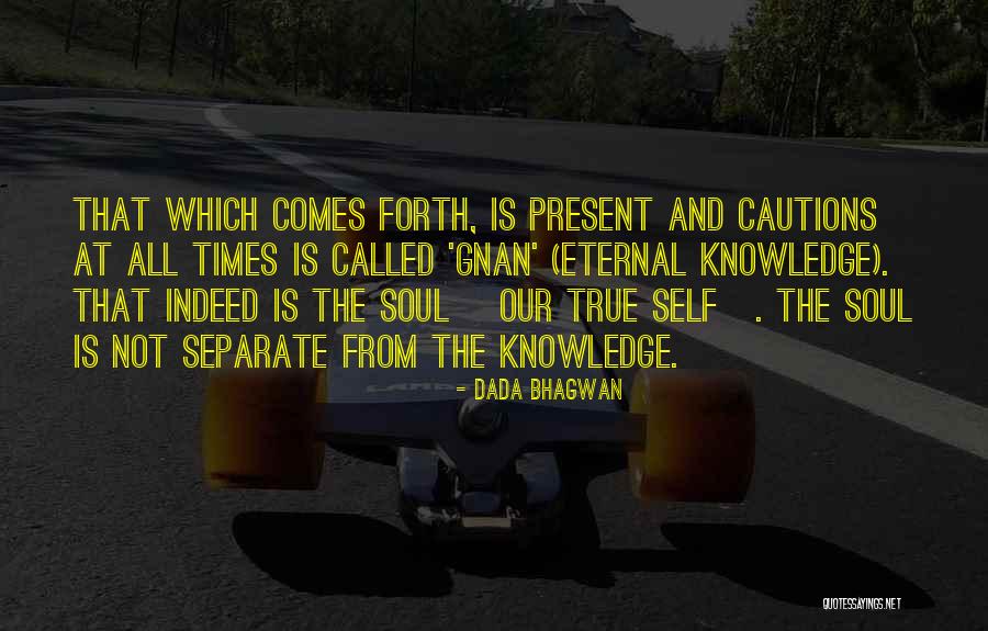 Gnan Quotes By Dada Bhagwan Gnan Quotes By Dada Bhagwan