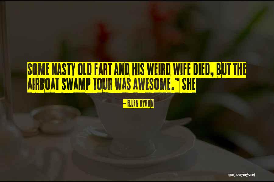 Gnappies Quotes By Ellen Byron Gnappies Quotes By Ellen Byron