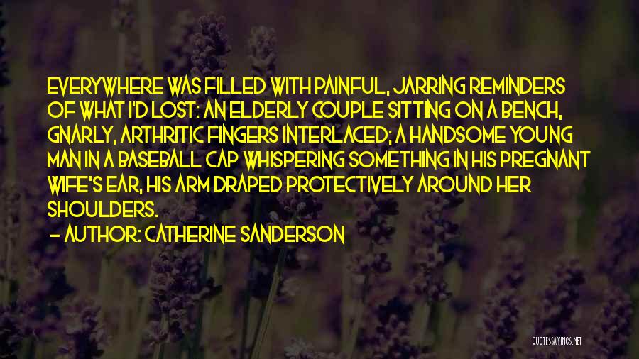 Gnarly Quotes By Catherine Sanderson