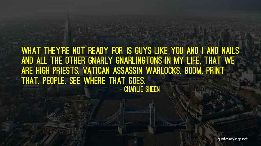Gnarly Quotes By Charlie Sheen Gnarly Quotes By Charlie Sheen