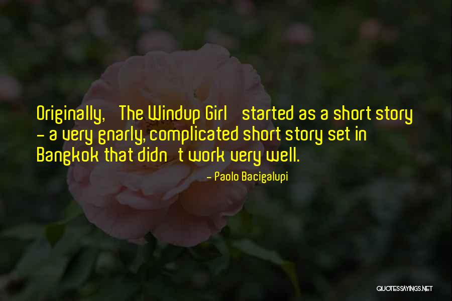 Gnarly Quotes By Paolo Bacigalupi Gnarly Quotes By Paolo Bacigalupi