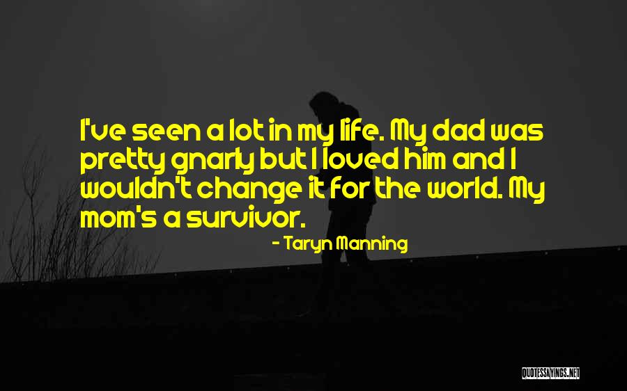 Gnarly Quotes By Taryn Manning Gnarly Quotes By Taryn Manning
