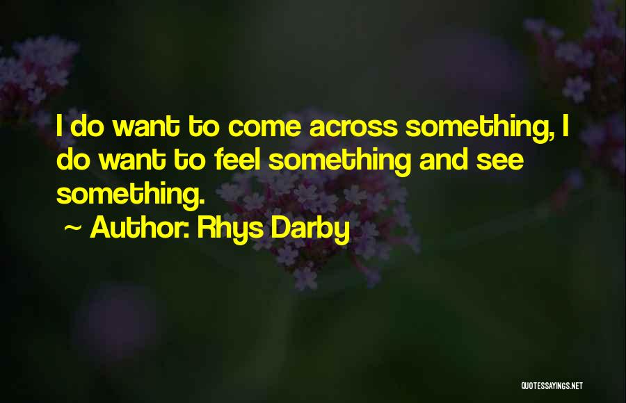 Gnarnayarrahe Waitairie Quotes By Rhys Darby