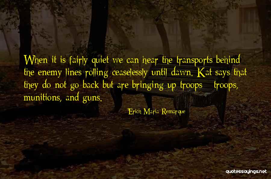 Gnash Best Quotes By Erich Maria Remarque Gnash Best Quotes By Erich Maria Remarque