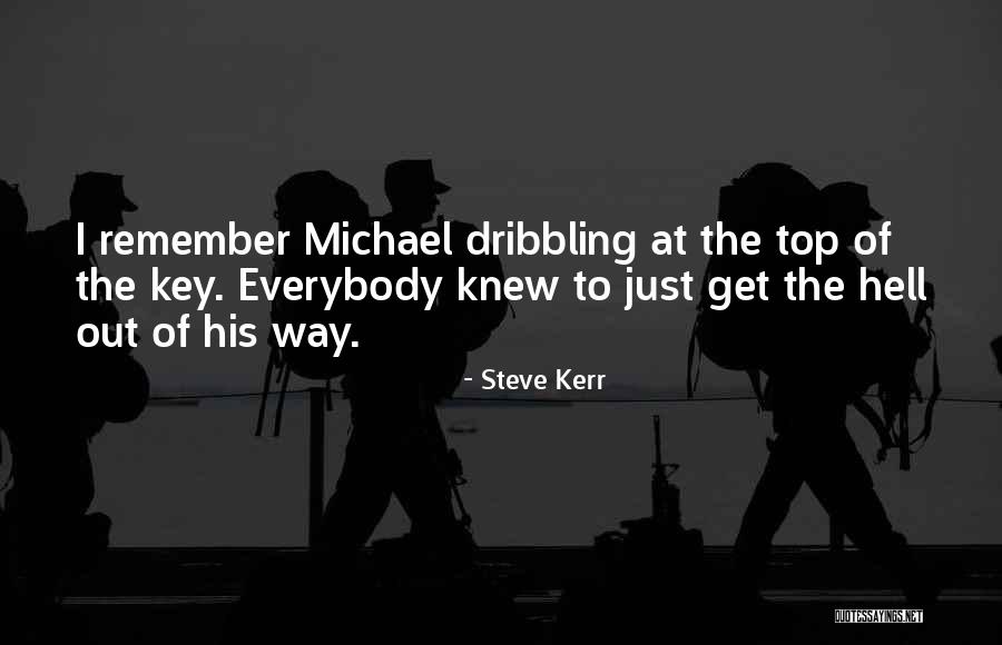 Gnawes Quotes By Steve Kerr Gnawes Quotes By Steve Kerr