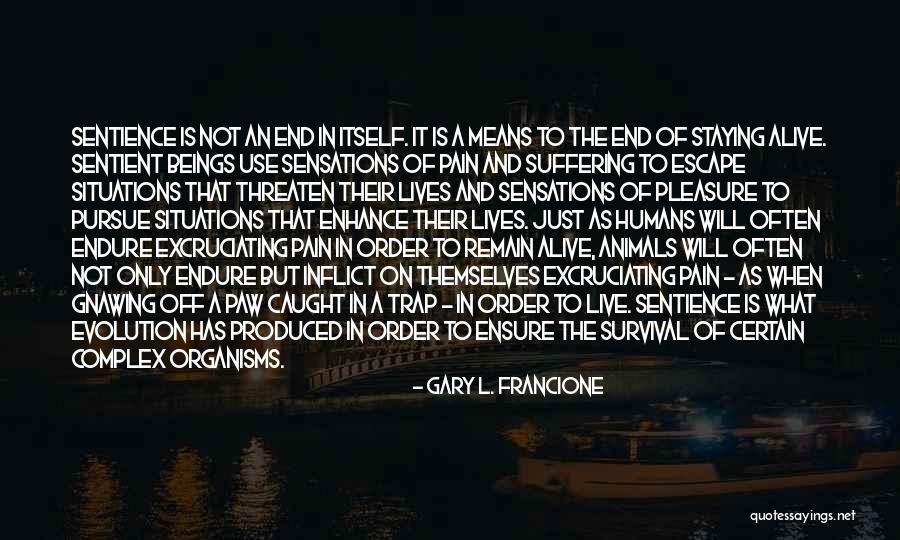 Gnawing Quotes By Gary L. Francione