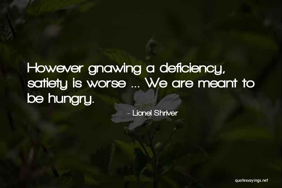 Gnawing Quotes By Lionel Shriver