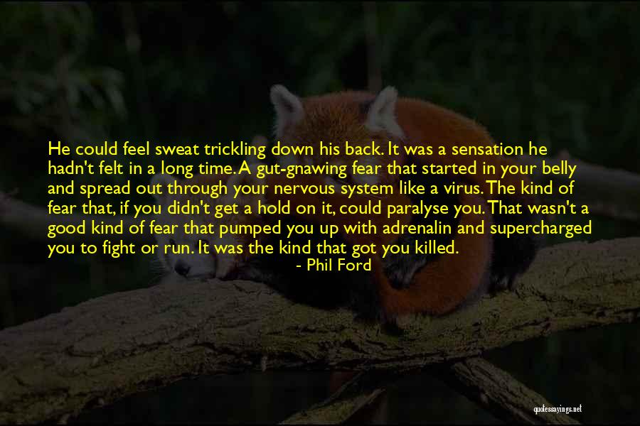 Gnawing Quotes By Phil Ford