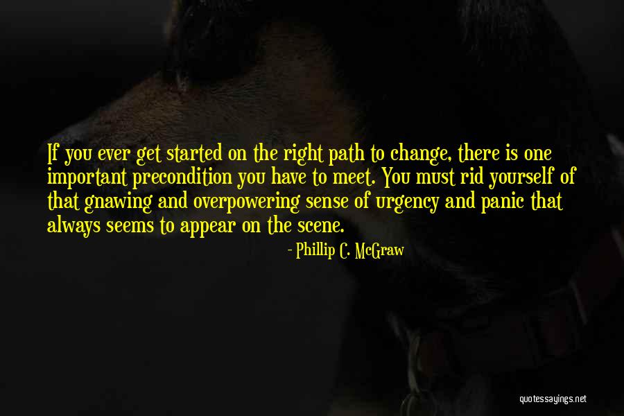 Gnawing Quotes By Phillip C. McGraw