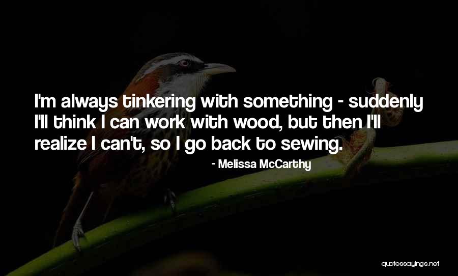Gndi Easy Quotes By Melissa McCarthy Gndi Easy Quotes By Melissa McCarthy