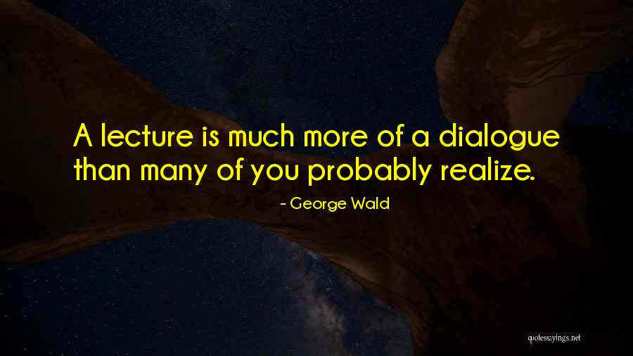 Gnel Sedrakyan Quotes By George Wald