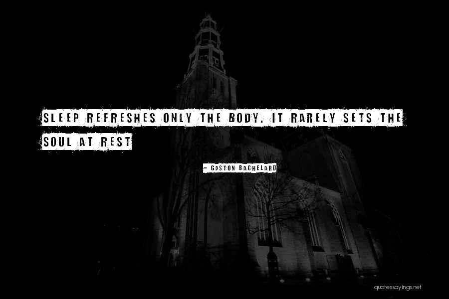 Gnight Gmorning Quotes By Gaston Bachelard Gnight Gmorning Quotes By Gaston Bachelard
