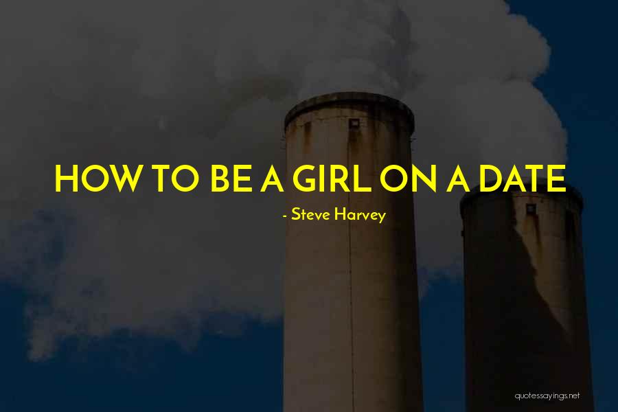 Gnjag Quotes By Steve Harvey