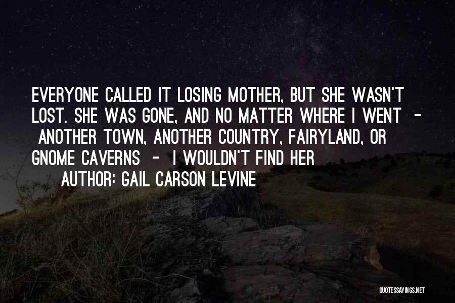 Gnome Quotes By Gail Carson Levine