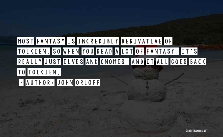 Gnome Quotes By John Orloff