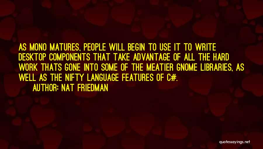 Gnome Quotes By Nat Friedman