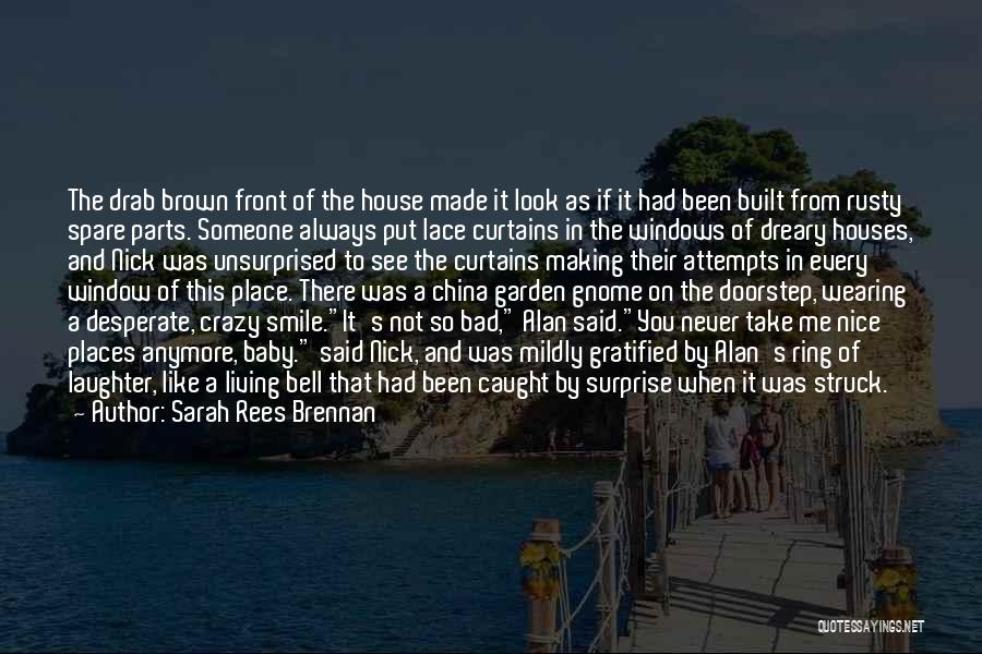 Gnome Quotes By Sarah Rees Brennan