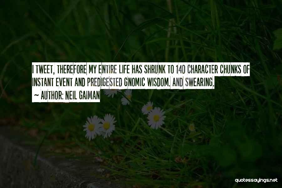 Gnomic Quotes By Neil Gaiman