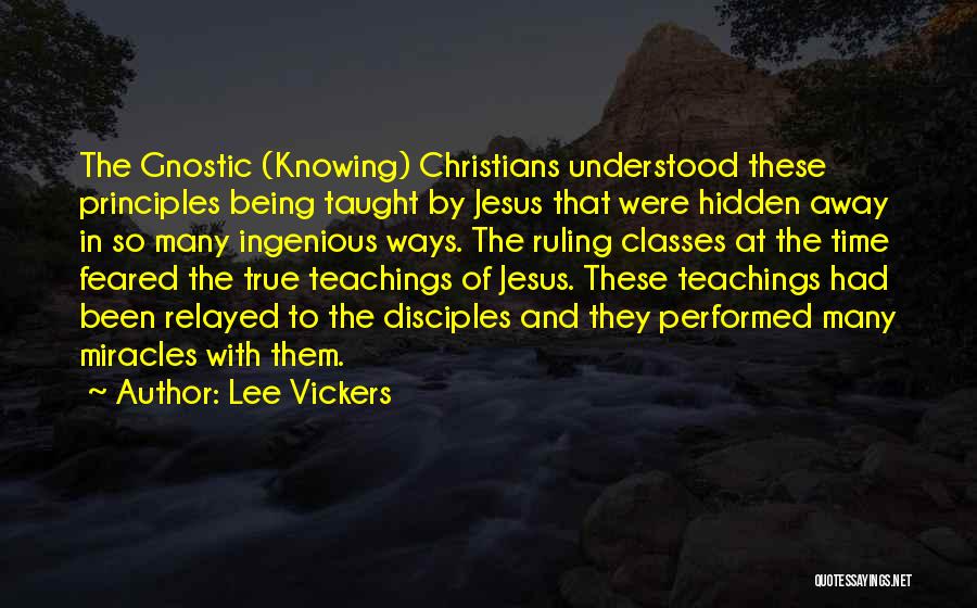 Gnostic Jesus Quotes By Lee Vickers