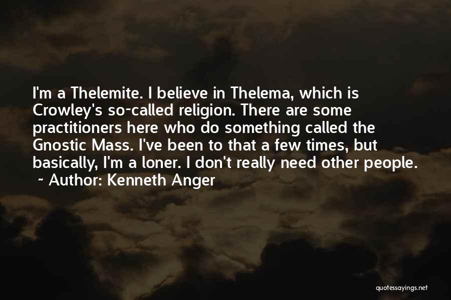 Gnostic Quotes By Kenneth Anger