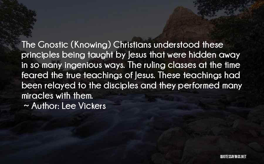 Gnostic Quotes By Lee Vickers