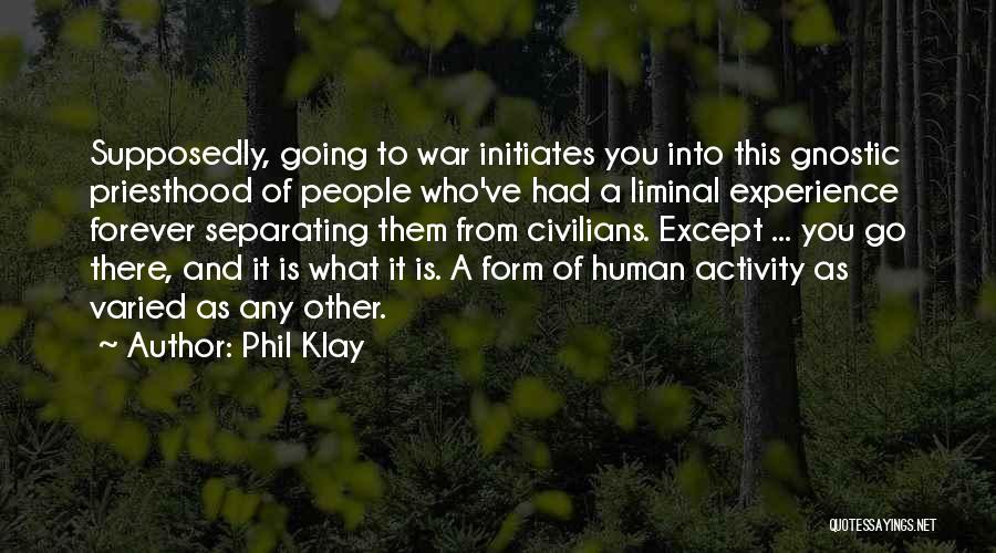 Gnostic Quotes By Phil Klay