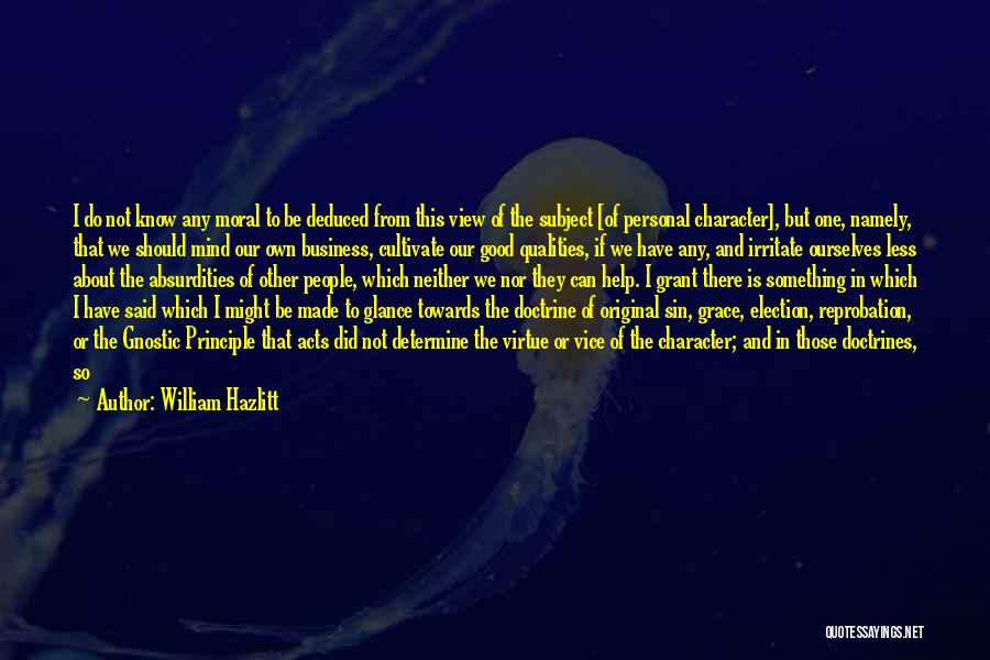Gnostic Quotes By William Hazlitt