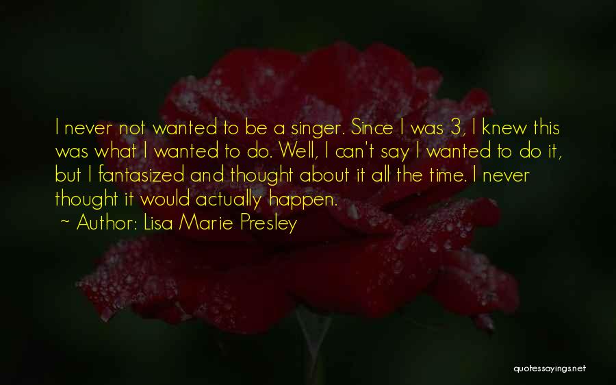 Gnu Snowboards Quotes By Lisa Marie Presley