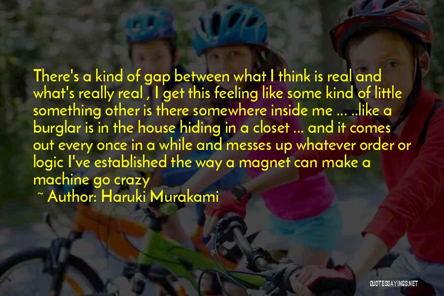 Go A Little Crazy Quotes By Haruki Murakami