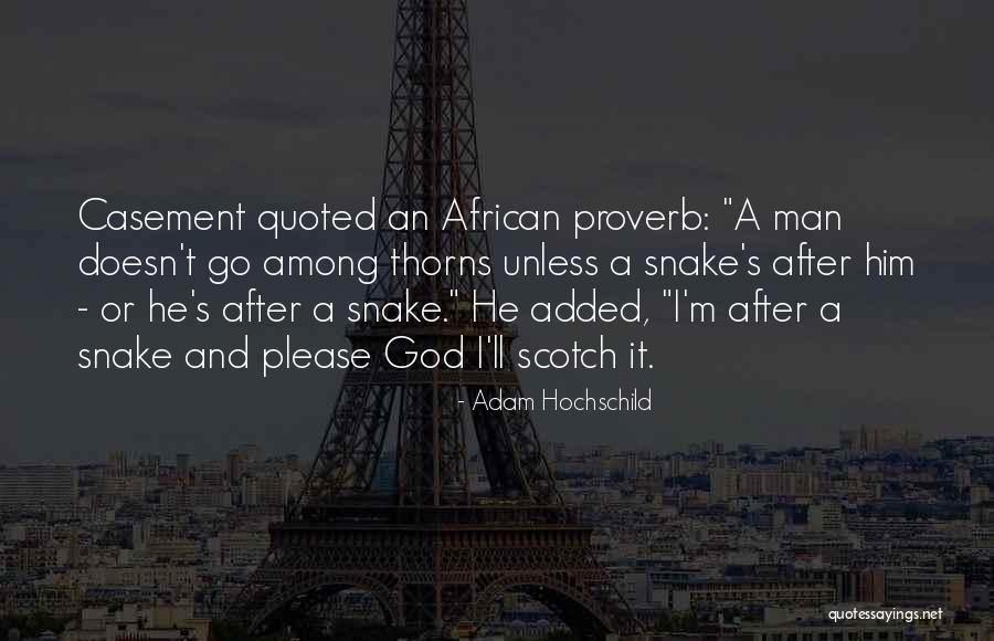 Go After Him Quotes By Adam Hochschild Go After Him Quotes By Adam Hochschild