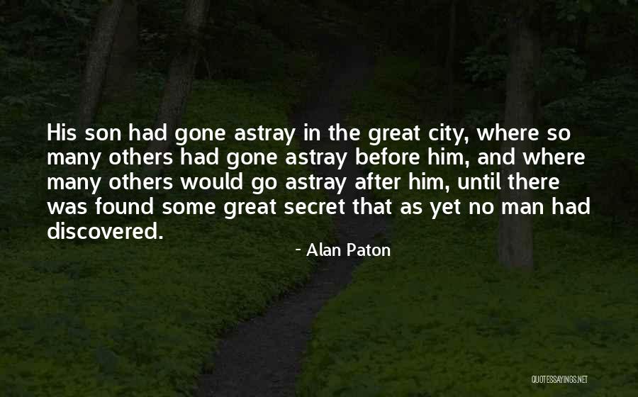Go After Him Quotes By Alan Paton Go After Him Quotes By Alan Paton