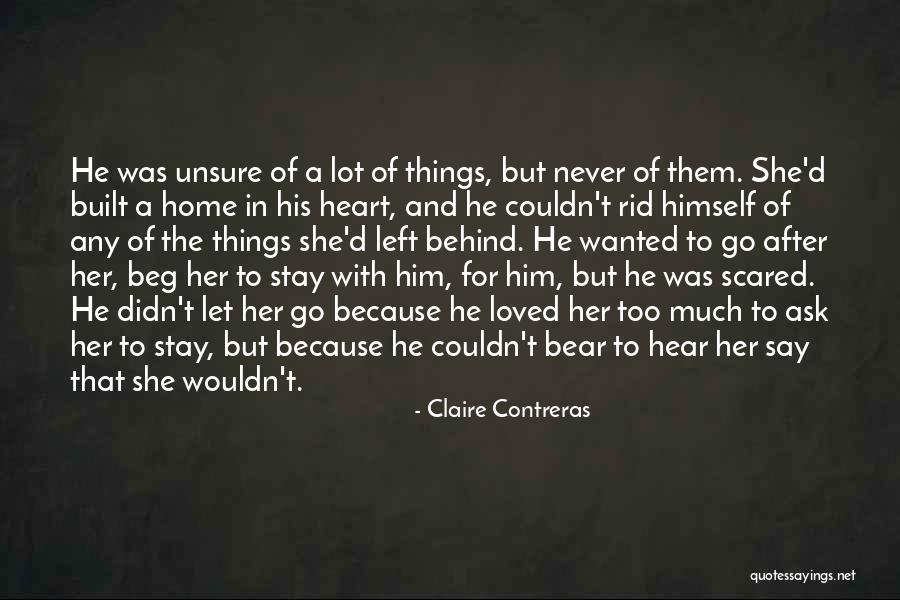 Go After Him Quotes By Claire Contreras Go After Him Quotes By Claire Contreras