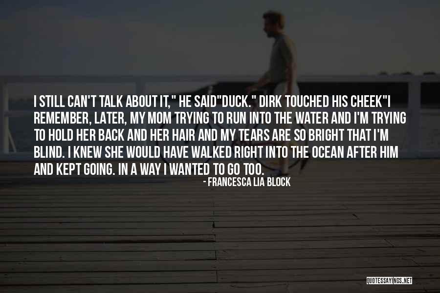 Go After Him Quotes By Francesca Lia Block Go After Him Quotes By Francesca Lia Block