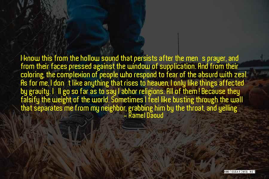 Go After Him Quotes By Kamel Daoud Go After Him Quotes By Kamel Daoud