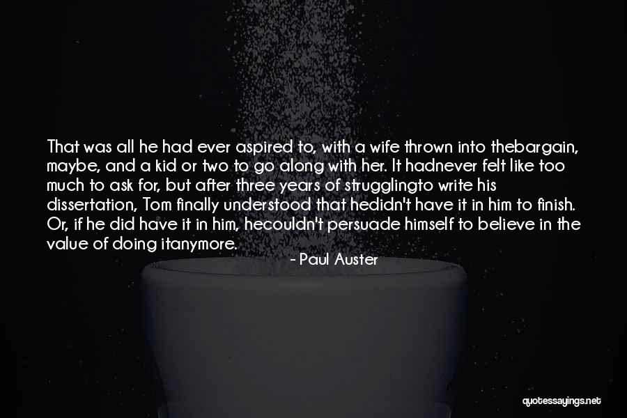 Go After Him Quotes By Paul Auster Go After Him Quotes By Paul Auster