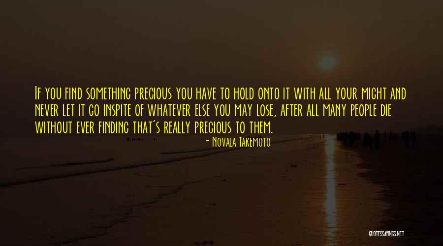 Go After It Quotes By Novala Takemoto Go After It Quotes By Novala Takemoto