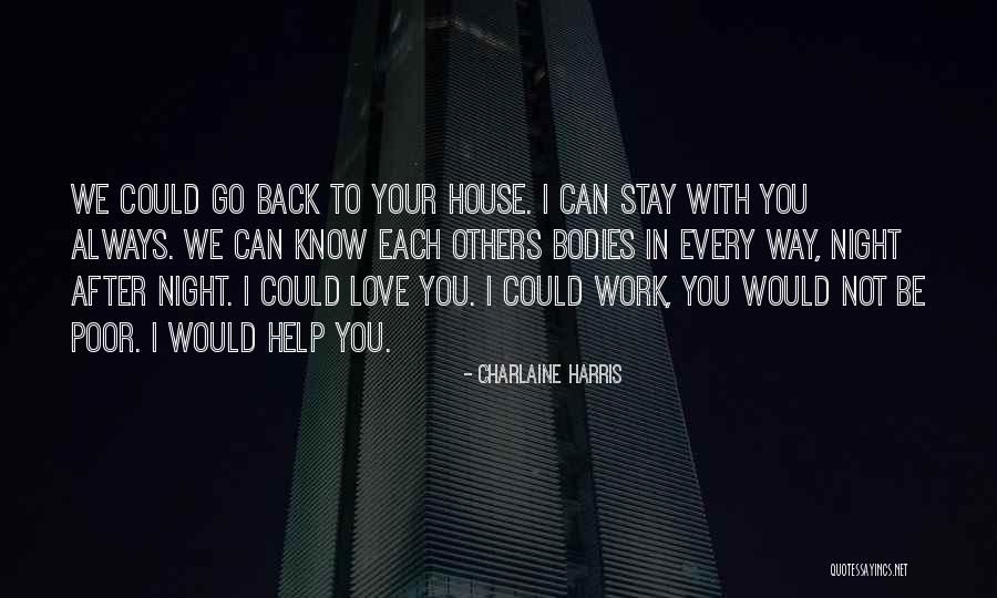 Go After Love Quotes By Charlaine Harris Go After Love Quotes By Charlaine Harris