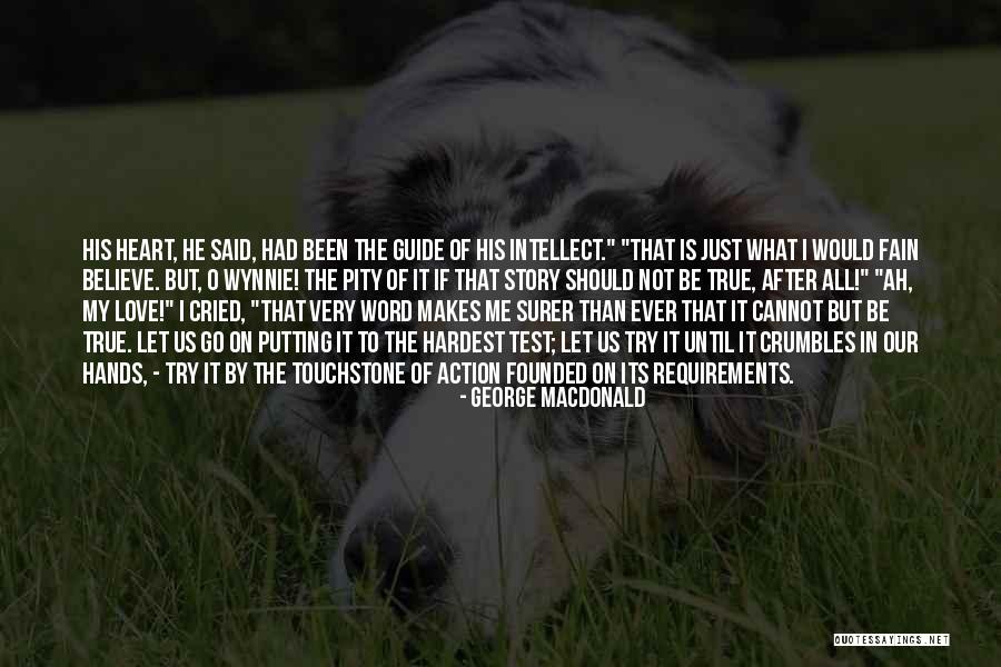 Go After Love Quotes By George MacDonald Go After Love Quotes By George MacDonald