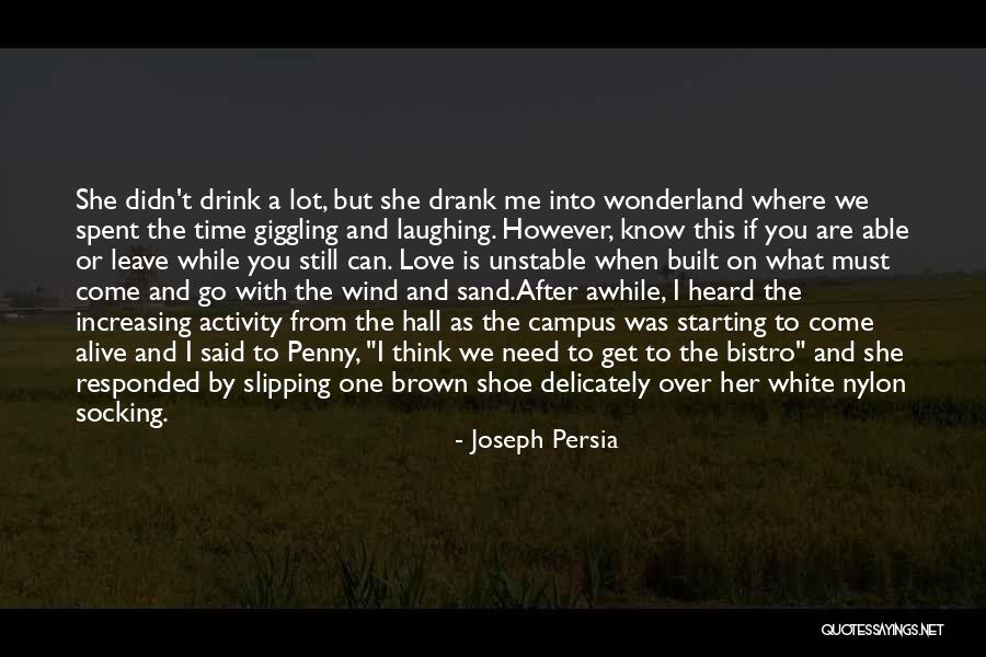 Go After Love Quotes By Joseph Persia