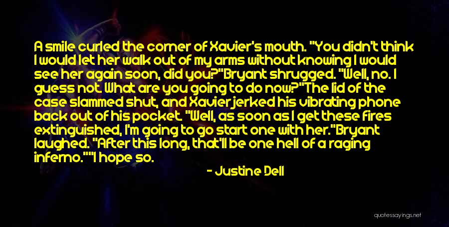 Go After Love Quotes By Justine Dell Go After Love Quotes By Justine Dell