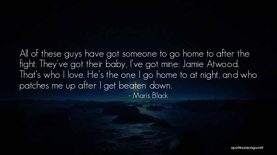 Go After Love Quotes By Maris Black Go After Love Quotes By Maris Black