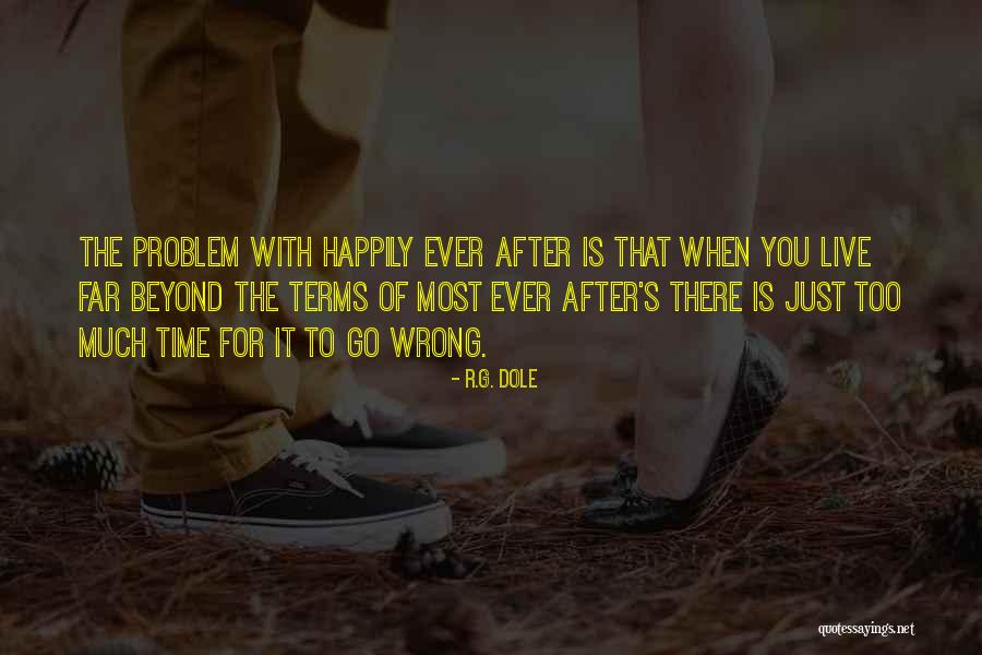 Go After Love Quotes By R.G. Dole Go After Love Quotes By R.G. Dole