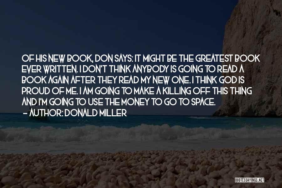 Go After Money Quotes By Donald Miller