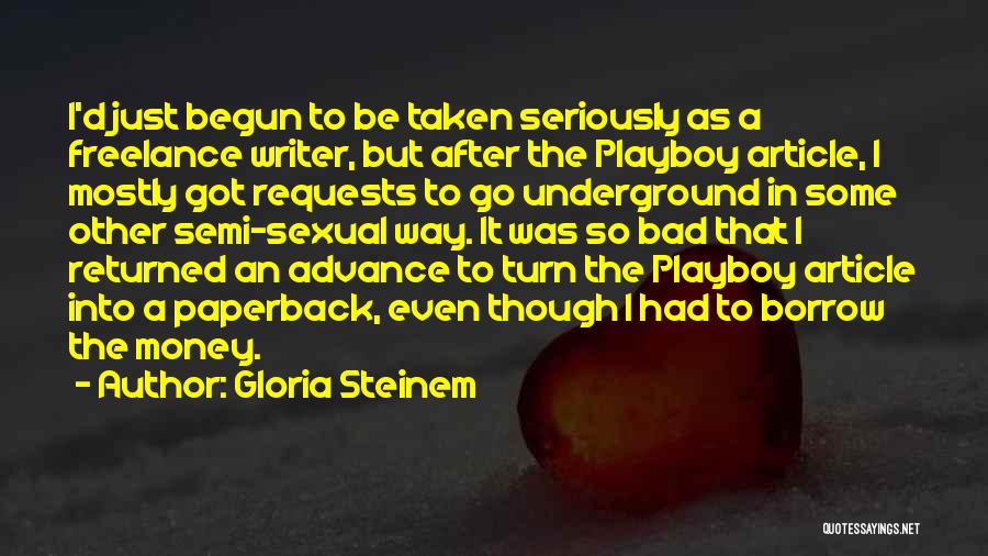 Go After Money Quotes By Gloria Steinem