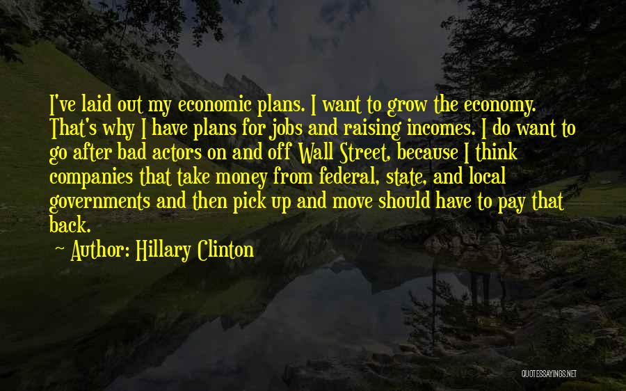 Go After Money Quotes By Hillary Clinton