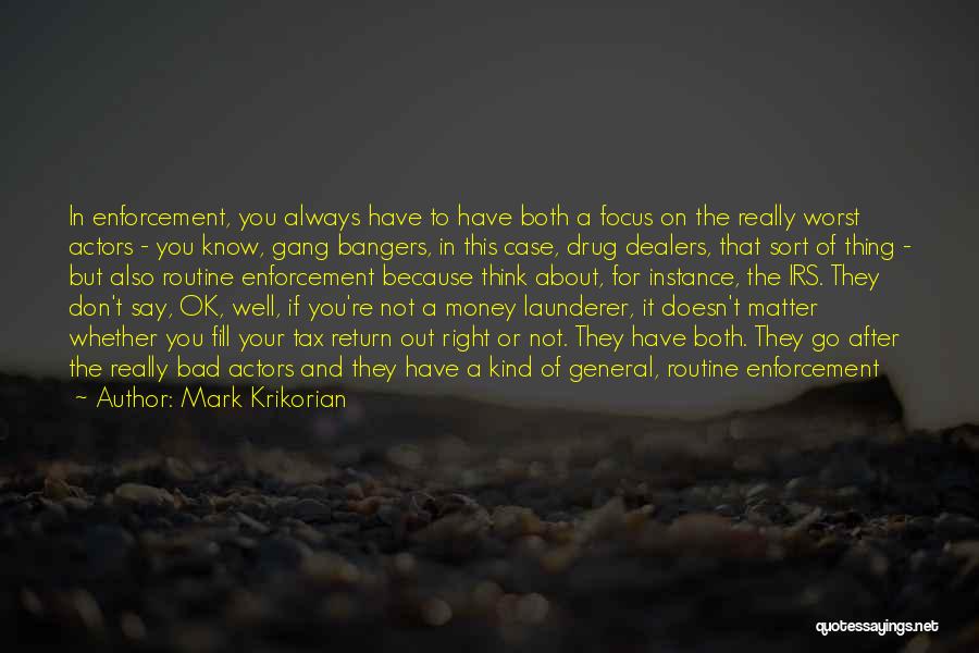 Go After Money Quotes By Mark Krikorian