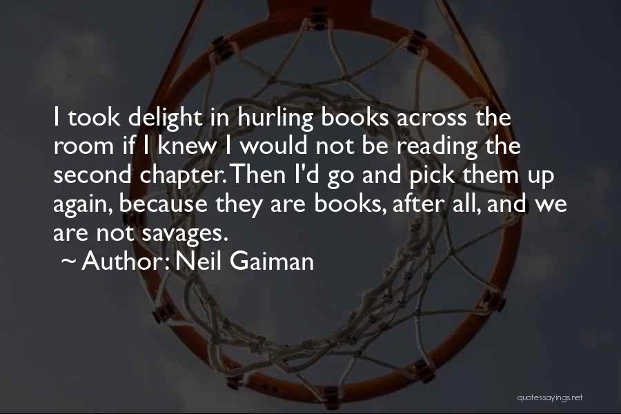 Go After Quotes By Neil Gaiman