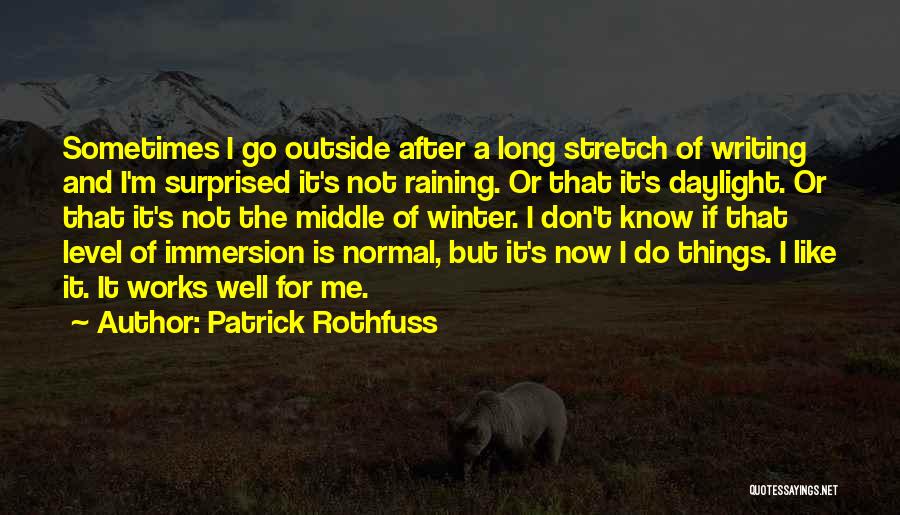 Go After Quotes By Patrick Rothfuss